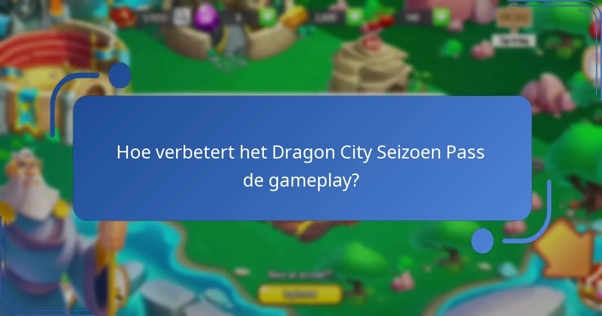 Hoe kunnen spelers het Dragon City Seizoen Pass verwerven?