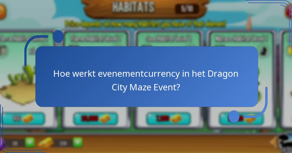 Hoe werkt evenementcurrency in het Dragon City Maze Event?