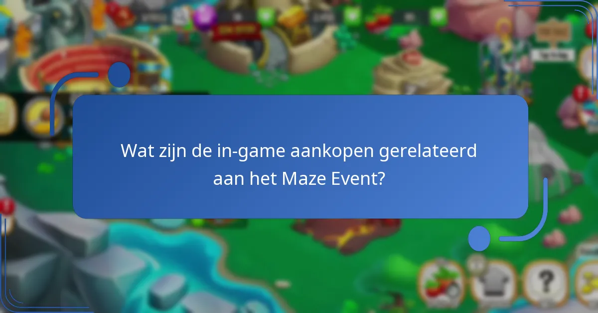 Wat zijn de in-game aankopen gerelateerd aan het Maze Event?