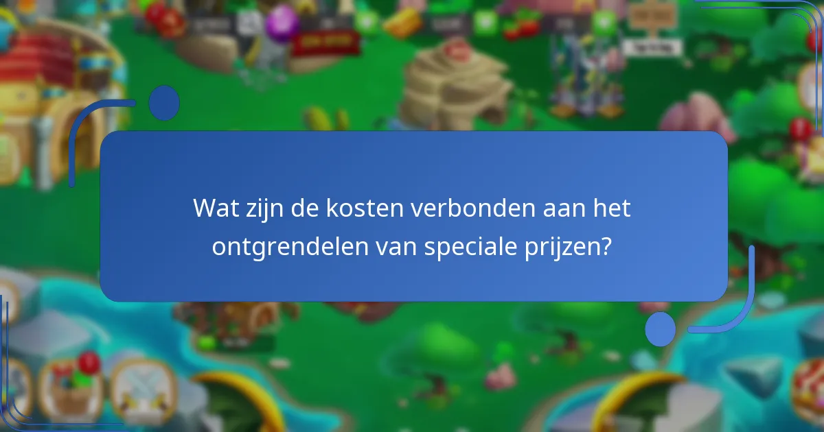 Wat zijn de kosten verbonden aan het ontgrendelen van speciale prijzen?