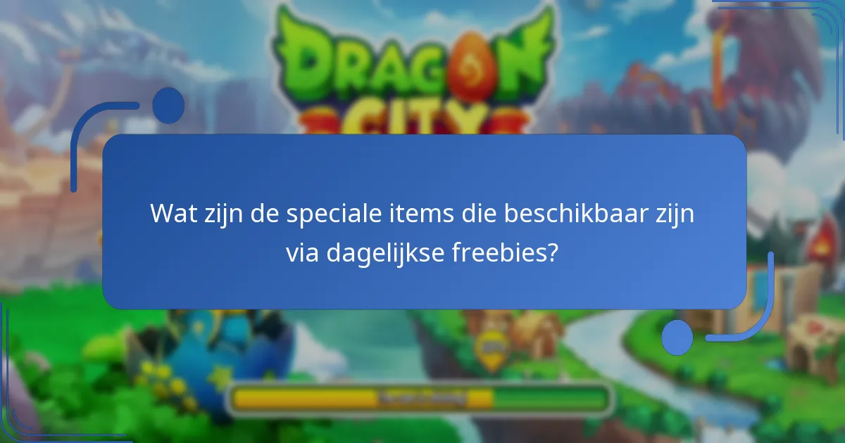 Hoe verbeteren dagelijkse freebies de spelervaring in Dragon City?