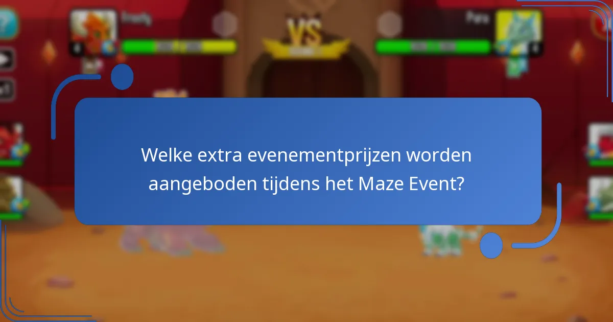 Welke extra evenementprijzen worden aangeboden tijdens het Maze Event?